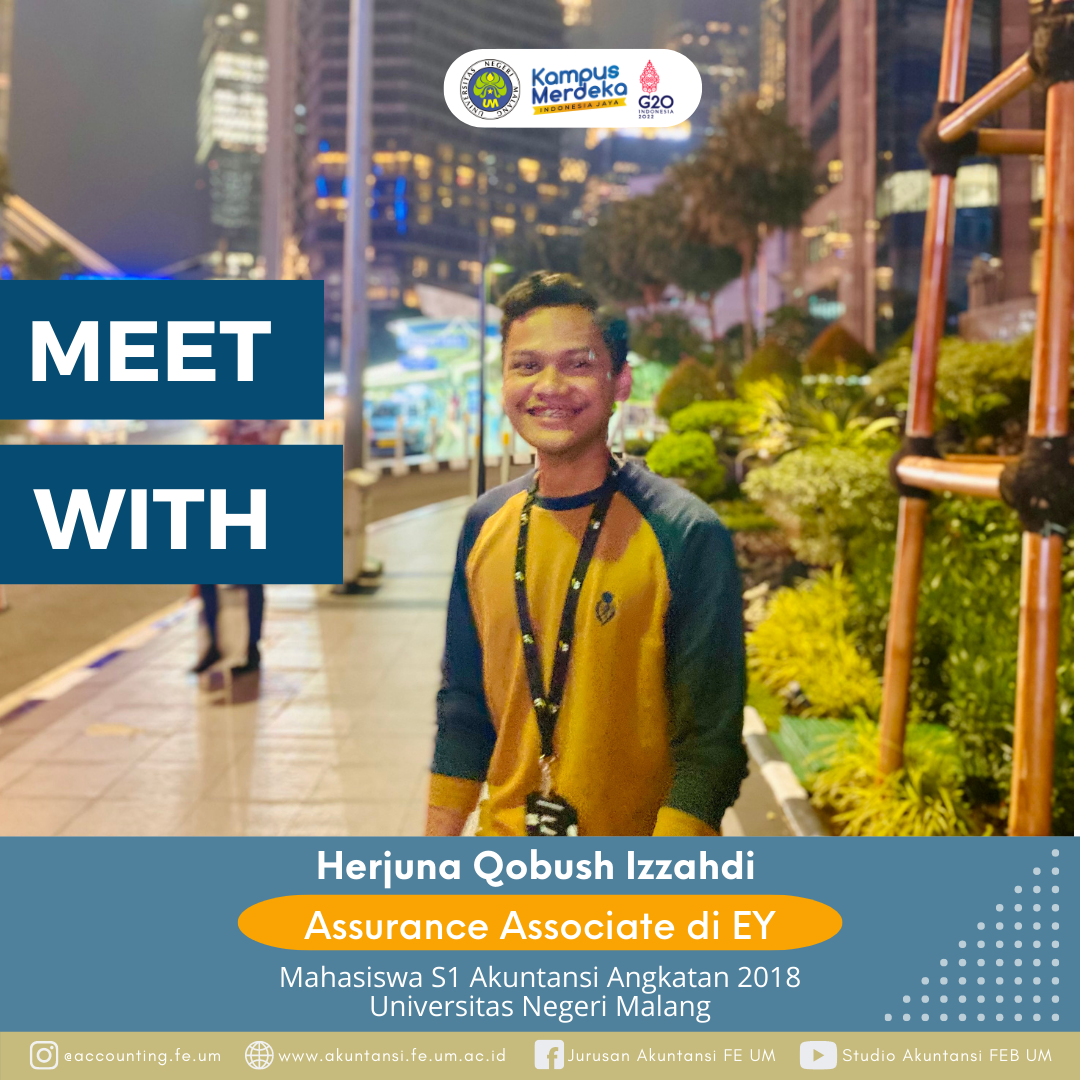 Magang di Big 4 Sampai Menjadi Associate Auditor, Herjuna Qobush Izzahdi Mahasiswa S1 Akuntansi Angkatan 2018